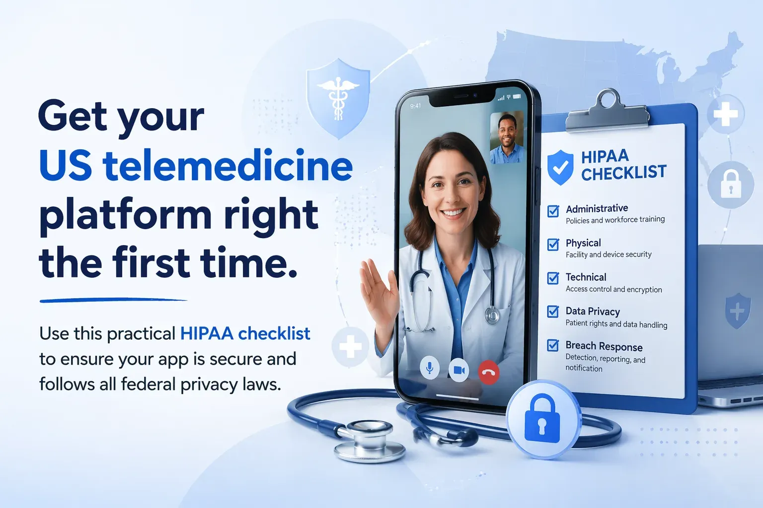 US telemedicine platform with HIPAA compliance checklist ensuring secure healthcare app development and federal patient data privacy